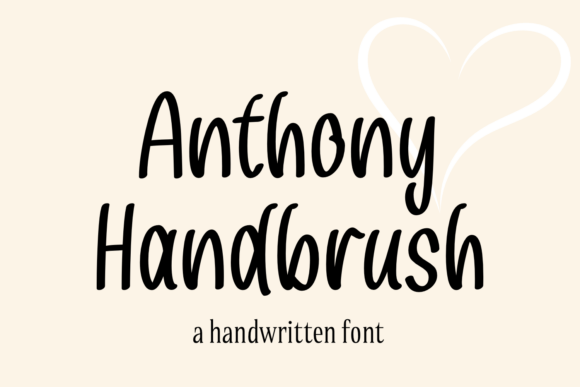 Anthony Handbrush: The Playful Font for Campaigns