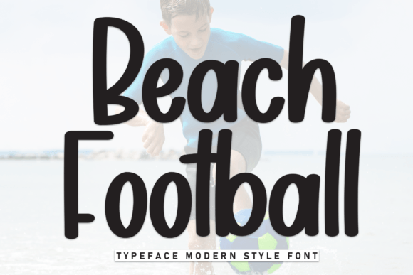 Beach Football: A Sweet Handwritten Font for Scroll-Stopping Brand Content