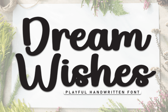 Dream Wishes: A Sweet Handwritten Font That Elevates Small Business Branding
