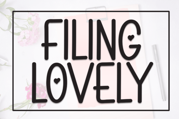Filing Lovely: A Sweet Handwritten Font for Modern Brand Campaigns
