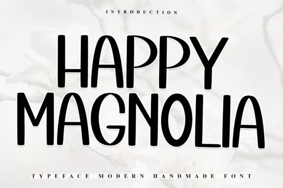 Happy Magnolia: A Warm Handwritten Font for Business