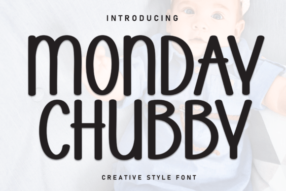 Monday Chubby: A Sweet Handwritten Font for Campaigns That Stand Out
