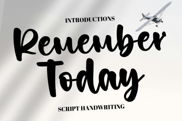 Remember Today: A Fresh Handwritten Typeface Review